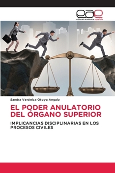 Paperback El Poder Anulatorio del Órgano Superior [Spanish] Book
