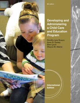 Paperback Developing and Administering a Child Care and Education Program Book