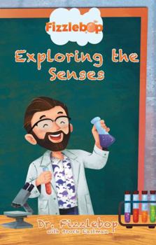 Paperback Fizzlebop: Explore the Senses: 5 fizztastically fun experiments and devotions to help kids explore the five senses Book