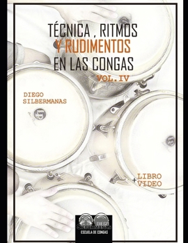 Paperback Técnica, ritmos y rudimentos en las congas 4 [Spanish] Book