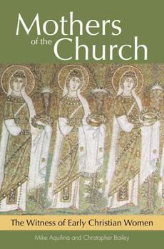 Paperback Mothers of the Church: The Witness of Early Christian Women Book