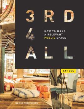 Hardcover How to Make a Relevant Public Space: Third Places for All Book