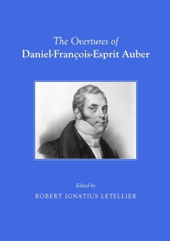 The Overtures of Daniel-Franc OIS-Esprit Auber