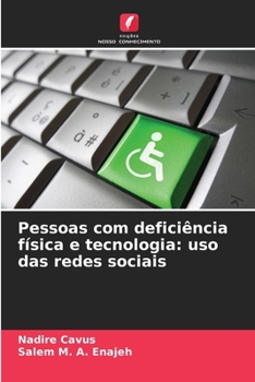 Paperback Pessoas com deficiência física e tecnologia: uso das redes sociais [Portuguese] Book