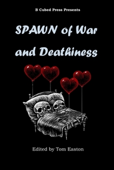 Paperback Spawn of War and Deathiness Book