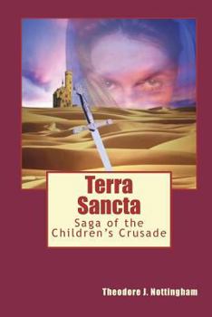 Paperback Terra Sancta: Saga of the Children's Crusade Book