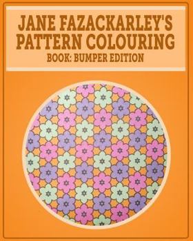 Paperback Jane Fazackarley's Pattern Colouring Book: Bumper Edition Book