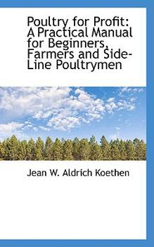 Paperback Poultry for Profit: A Practical Manual for Beginners, Farmers and Side-Line Poultrymen Book