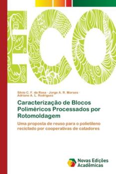 Caracterização de Blocos Poliméricos Processados por Rotomoldagem