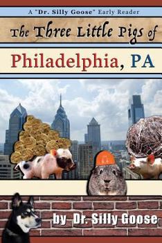 Paperback The Three Little Pigs of Philadelphia, Pa Book