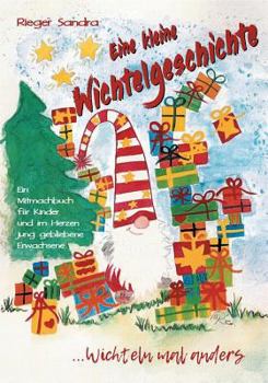 Paperback Eine kleine Wichtelgeschichte: ...Wichteln mal anders [German] Book