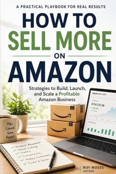 Paperback How to Sell More on Amazon: Build an Amazon business that lasts-not one that depends on luck. Book