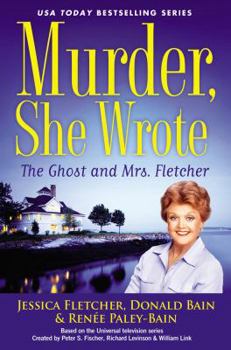 Hardcover Murder, She Wrote: The Ghost and Mrs. Fletcher Book
