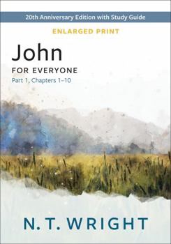 Paperback John for Everyone, Part 1, Enlarged Print: 20th Anniversary Edition with Study Guide, Chapters 1-10 Book