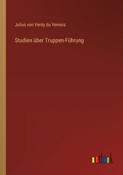 Paperback Studien über Truppen-Führung [German] Book
