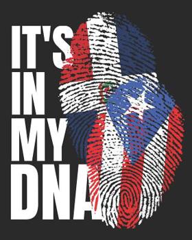 Its In My DNA: Dominican and Puerto Rican Heritage Notebook