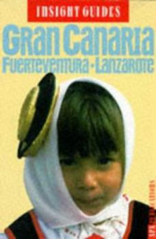 Paperback Gran Canaria Insight Guide: Lanzarotte, Fuerteventura (Insight Guides) Book