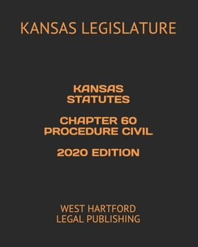Paperback Kansas Statutes Chapter 60 Procedure Civil 2020 Edition: West Hartford Legal Publishing Book