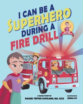 Paperback I Can Be A Superhero During A Fire Drill Book