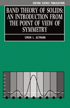 Paperback Band Theory of Solids: An Introduction from the Point of View of Symmetry Book