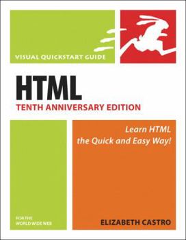 Hardcover HTML for the World Wide Web, Tenth Anniversary Edition: Visual QuickStart Guide Book