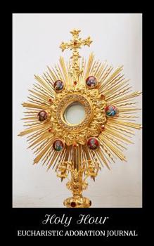 Paperback Holy Hour Eucharistic Adoration Journal Book