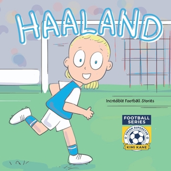 Paperback Haaland: Incredible Football Stories. Dream Superstar Series Book