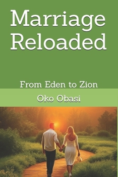 Paperback marriage reloaded: from eden to zion Book