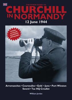 Paperback The Churchill in Normandy - English: The Pitkin Guide To, 12 June 1944 Book