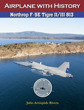 Paperback Northrop F-5E Tigre II/III 813 Book