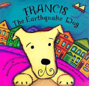 Hardcover Francis, the Earthquake Dog Book