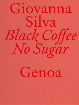 Paperback Giovanna Silva: Black Coffee No Sugar: Genoa Book