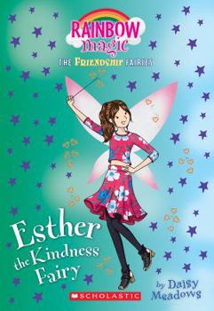 Esther the Kindness Fairy - Book #167 of the Rainbow Magic
