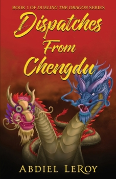 Paperback Dispatches From Chengdu Book