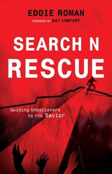 Search N Rescue: Guiding Unbelievers to the Savior. (Large Print 16pt)