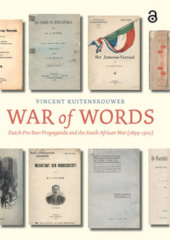 Paperback War of Words: Dutch Pro-Boer Propaganda and the South African War (1899-1902) Book