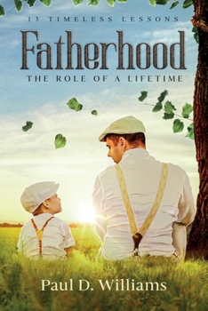 Paperback Fatherhood: The Role of a Lifetime Book