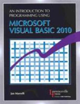 Paperback An Introduction to Programming Using Microsoft Visual Basic 2010 Book