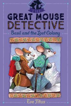 Basil and the Lost Colony - Book #2 of the Basil of Baker Street
