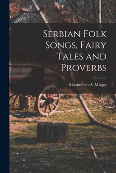 Paperback Serbian Folk Songs, Fairy Tales and Proverbs Book