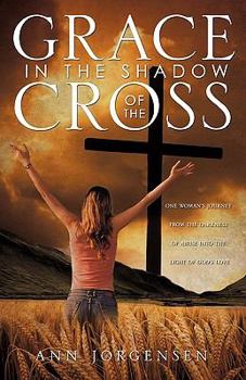 Paperback Grace in the Shadow of the Cross Book