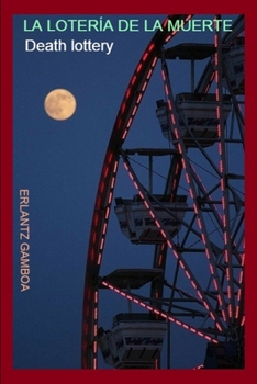 Paperback La Loter?a de la Muerte: Death lottery [Spanish] Book