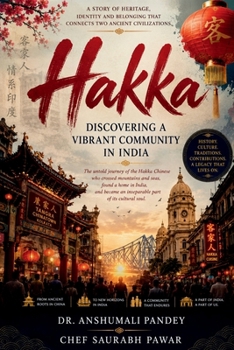 HAKKA: Discovering a Vibrant Community in India