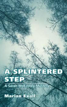Paperback A Splintered Step: A Sarah McKinney Mystery Book