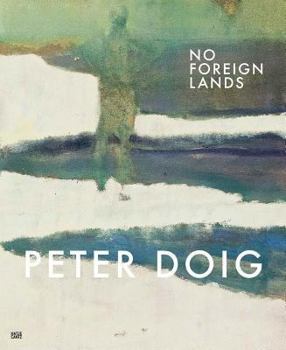 Hardcover Peter Doig: No Foreign Lands Book