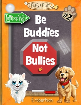 Paperback Be Buddies Not Bullies Book