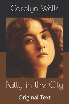 Patty in the City - Book #3 of the Patty Fairfield