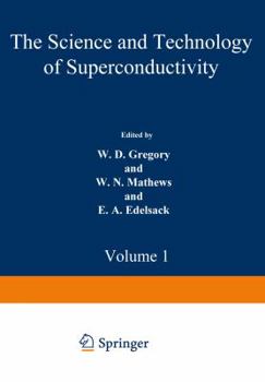 Paperback The Science and Technology of Superconductivity: Proceedings of a Summer Course Held August 13-26, 1971, at Georgetown University, Washington, D. C. V Book