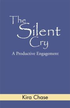 Paperback The Silent Cry: A Productive Engagement Book