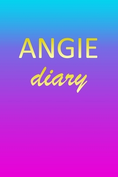 Paperback Angie: Journal Diary - Personalized First Name Personal Writing - Letter A Blue Purple Pink Gold Effect Cover - Daily Diaries Book